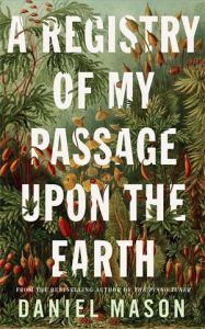 A REGISTRY OF MY PASSAGE UPON EARTH 