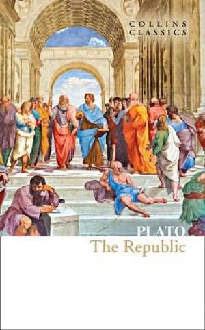 REPUBLIC, THE (COLLINS CLASSICS)