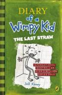 DIARY OF A WIMPY KID #3: THE LAST STRAW