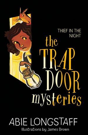 TRAPDOOR MYSTERIES 03: THIEF IN THE NIGHT