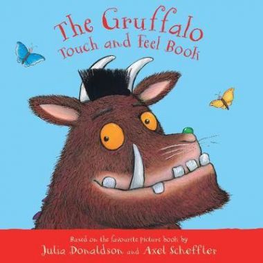 GRUFFALO TOUCH AND FEEL BOOK, THE