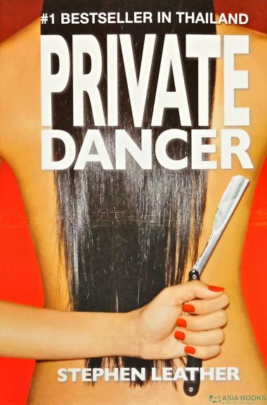 PRIVATE DANCER: LOVE, LIES AND DEATH IN THE LAND OF SMILES